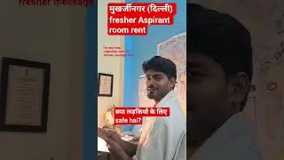 fresher student mukherjeenagar room rent , girls safty #viral #motivation #delhi