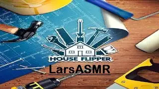 ASMR: House Flipper (Soft speaking and word associations)