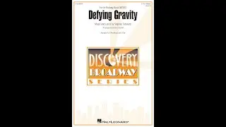 &laquo;Defying Gravity&raquo; из альбома Wicked | Смешанный хор из трёх частей | Аранжировка Эмили Крокер