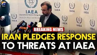 Iran pledges decisive action against threats at emergency IAEA meeting | Geo News English