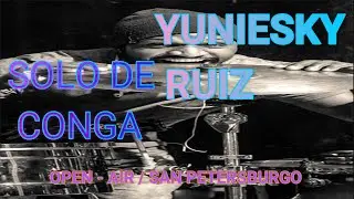 Solo de conga en el open air | yuniesky ruiz, san petersburgo