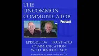 E104 - Trust and Communication With Jennifer Lacy