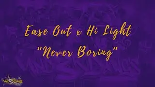 Ease Out x Hi Light - Never Boring (Official Lyric Video)