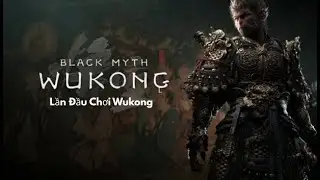 Tôi Là Con Khỉ Bố Đời Nhât | Black Myth Wukong