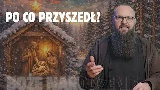 10.01.2026 Po co przyszedł?