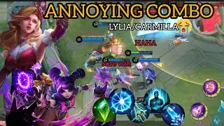 ANNOYING COMBO LYLIA AND CARMILLA [ MOBILE LEGENDS BANGBANG ]