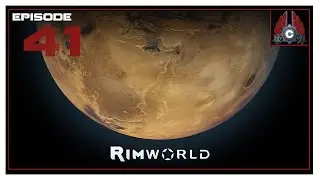 Let's Play Rimworld Alpha 16 Wanderlust With CohhCarnage - Episode 41