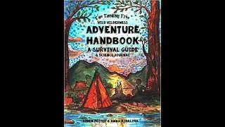 Flip Through of The Wild Wilderness Adventure Handbook by Thinking Tree