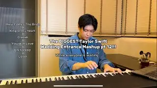 The BIGGEST Taylor Swift Wedding Entrance mashup Pt 12!!!