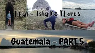 Tikal... An abandoned ancient City - Guatemala Part 5