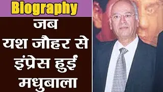 Yash Johar Biography: Madhubala was impressed by Yash Johar's photography | FilmiBeat
