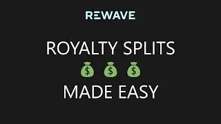 How to Set Up Royalty Splits on REWAVE (Step by Step)