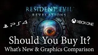 Resident Evil Revelations Remastered | Graphics Comparison & Game Differences | Should You Buy It?