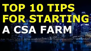 Starting a CSA Farm Business Tips | Free CSA Farm Business Plan Template Included