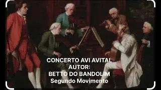 &ldquo;CONCERTO AVI AVITAL&rdquo; (Segundo Movimento)