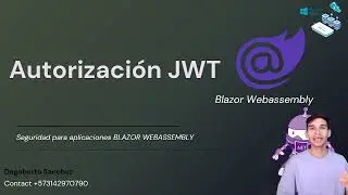 Autorizacion JWT para Blazor Webassembly explicada paso a paso