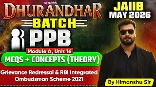 JAIIB May 2026 | Dhurandhar Batch | PPB MCQs + Concepts | RBI Integrated Ombudsman Scheme 2021