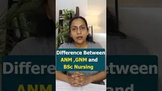 Difference between ANM, GNM, and BSc Nursing #neet2025 #nursing #collegemela