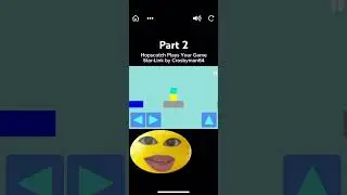 Hopscotch Plays “Star-Link” by Crosbyman64 Part 2. Did anyone figure out how to pass the final part?