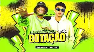 NA SEQUÊNCIA DA BOTAÇÃO - MC GW E CJNOBEAT 😈🔥