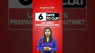 🗓️ 06 Days to CLAT 2025 ⏱️ Last week's revision routine? #shorts #clat2025 #sanjanachauhan