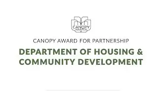 Canopy Award for Partnership: DC Department of Housing & Community Development