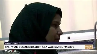 Maroc : Campagne de sensibilisation &agrave; la vaccination massive