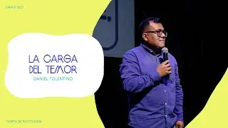 LA CARGA DEL TEMOR | Daniel Tolentino