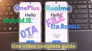 Oneplus Realme Android 15  Frp || OTA file method || Complete video guide