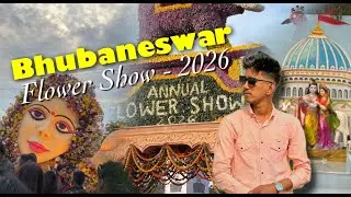 BHUBANESWAR FLOWER SHOW - 2026 | DAY-1 | VLOOG_0003 | ODIA VLOG | #flowershow2026 #bhubaneswar