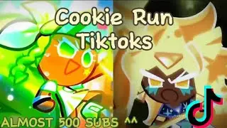 COOKIE RUN TIKTOKS (ALMOST REACHING 500 SUBS SPECIAL^^)