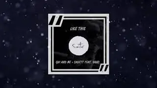 Gui and Me & Cadett feat. Vano - Like This