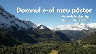 Domnul e-al meu păstor | Lyrics Video