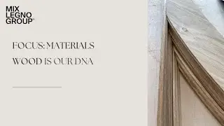 Focus: materials | Wood is our DNA