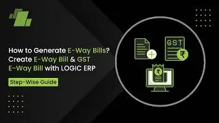 Generate E-Way Bills