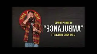 Bas kar bassi - Bassi aur unke ambulance ka experience unke dosto k saath.