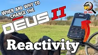 XP Deus II (2) REACTIVITY -Swapping swing speed & better target isolation for DEPTH -Metal Detecting