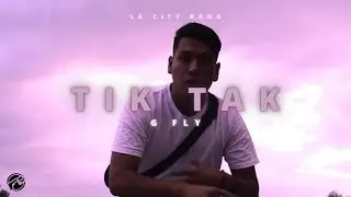 G FLY MX - Tik Tak (V&iacute;deo Oficial)