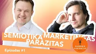 Epizodas #1. Semiotika, marketingas ir Parazitas su Vaidu Repečka