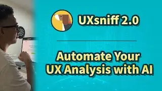 UXsniff 2.0 &mdash; Automate Your UX Analysis with AI