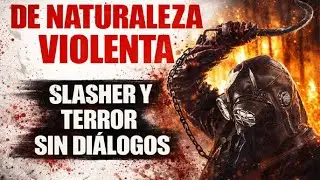 DE NATURALEZA VIOLENTA (2024) | UN SLASHER AT&Iacute;PICO