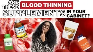 These FOUR Shocking Supplements can THIN Your BLOOD! 😱💊