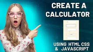 Create a Simple Calculator Using HTML CSS & JavaScript