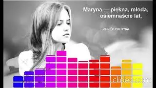 Maryna &mdash; piękna, młoda, osiemnaście lat,