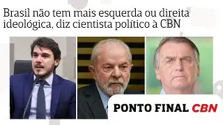 Menos força de Lula e Bolsonaro: Brasil não tem mais esquerda ou direita ideológica, diz analista