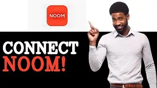 How To Connect Noom To Apple Watch Full Guide (2025)