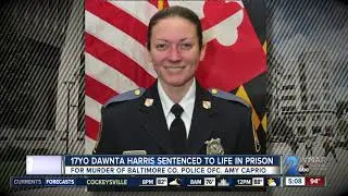 Dawnta Harris sentenced to life for murder of Baltimore County officer
