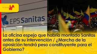 ¿Qué oculta Sanitas? Montaron oficina fantasma / Marcha de  oposición. ¿tendrán peso constituyente?
