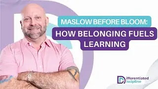 How Maslow&rsquo;s Hierarchy Impacts Student Success | Creating a Belonging Plan