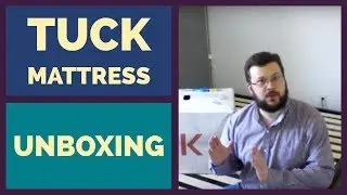 Tuck Mattress Unboxing